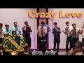 Crazy Love A Cappella Cover OOTDH 