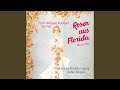 Roses from Florida (Completed E. von Korngold) : Wann kommt endlich die selige Stunde, die uns...