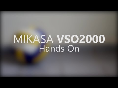 Mikasa VSO2000 - Hands On