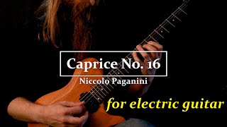 Caprice No.16 by Niccolò Paganini for electric guitar