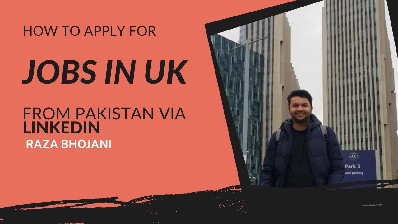 How To Apply Jobs In UK From Pakistan Via Linkedin YouTube how-to-apply-jobs-in-uk-from-pakistan-via-linkedin-youtube