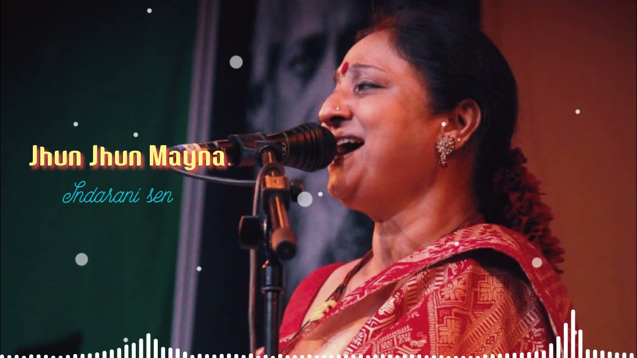 Jhun jhun moyna  Indrani SenBengali Song