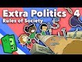 The rules of society  rules part 1  extra politics  part 4