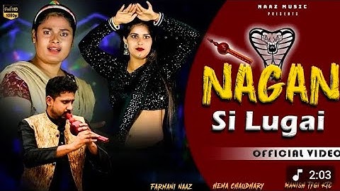 Nagan Si Lugai Tera Balam Chhota | Farmani Naaz | Nagin Si Lugai | New haryanvi Song