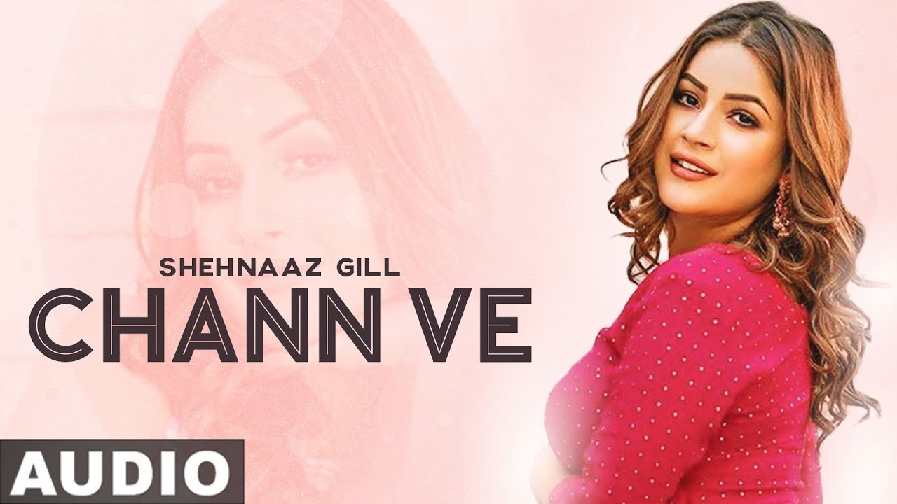 Chann Ve (Full Audio) | Garry Dhanju ft Shehnaz Gill | Latest Punjabi Songs 2020