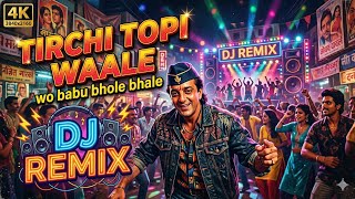 Tirchi Topi Waale 💃 DJ Remix Song | Ultra Bass | Trending Dance Remix 2026 🔥