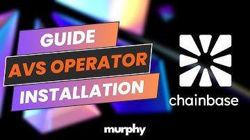 (Guide #10) | Chainbase | AVS Operator Installation Guide