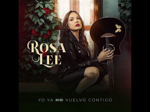 Rosa Lee Trailer Yo Ya No Vuelvo Contigo.