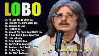 Lobo Greatest Hits Full Album 2026 | Best Love Songs Collection