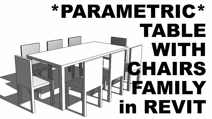 Parametric Table with Chairs Family in Revit Tutorial * Part 1 *