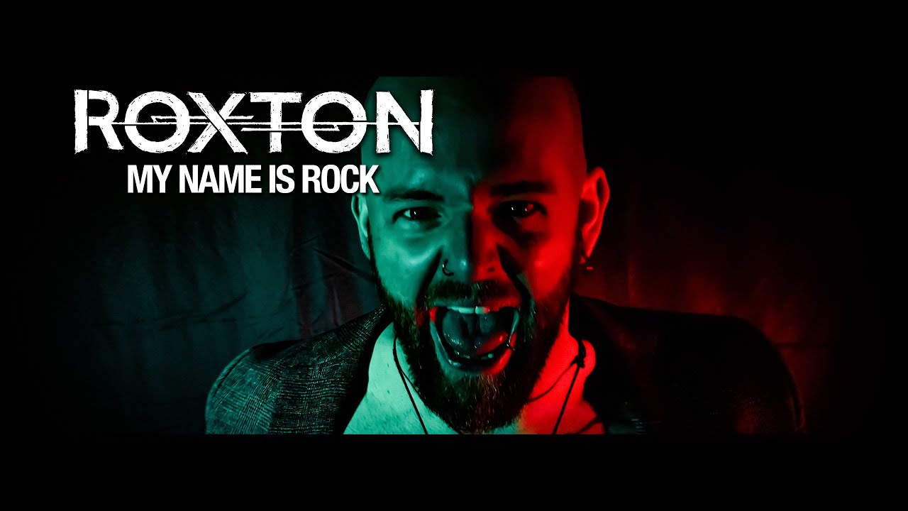 ROXTON - MY NAME IS ROCK (Official Music Video)