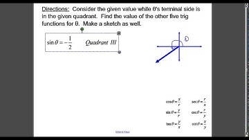 Finding the Values of the Other Five Trig Functions when Given One Value and Quadrant Info