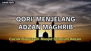 Qori' Sebelum Adzan Maghrib - KH. MUAMMAR ZA | Qori' Legendaris Jaman Dulu