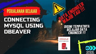 CONNECTING MYSQL USING DBEAVER | DATA ENGINEER INDONESIA