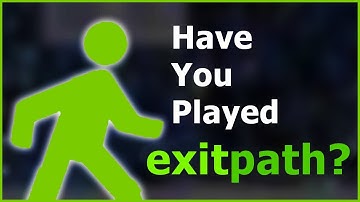 Have You Played: The Exit Path Series?