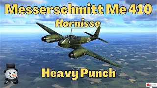 Messerschmitt Me 410 "Hornisse" | Heavy Punch | Bomber interception