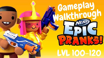 NERF EPIC PRANKS  + Gameplay Walkthrough LVL 100-120