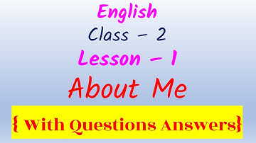 Class 2 | English | Lesson 1 | About Me | With All Question Answer | About Me Class 2 lesson 1