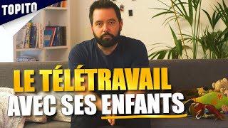 Le télétravail avec ses enfants