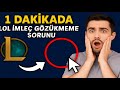 1 Dakikada LoL İmleç Gözükmeme Sorunu (2025 Güncel)