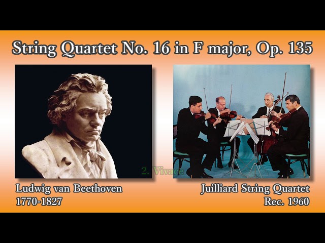 Beethoven: String Quartet No. 16, JuilliardSQ (1960) ベートーヴェン