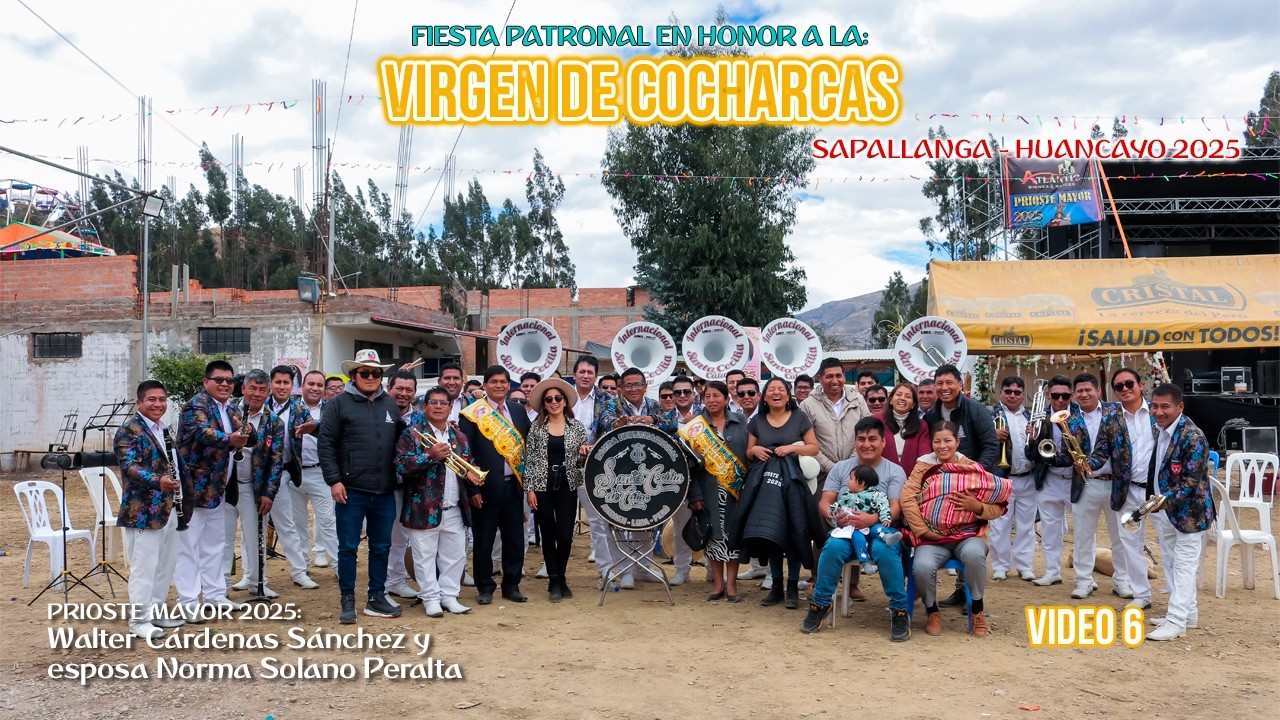 🎉𝐅𝐈𝐄𝐒𝐓𝐀 𝐏𝐀𝐓𝐑𝐎𝐍𝐀𝐋 𝐄𝐍 𝐇𝐎𝐍𝐎𝐑 𝐀 𝐋𝐀 𝐕𝐈𝐑𝐆𝐄𝐍 𝐃𝐄 𝐂𝐎𝐂𝐇𝐀𝐑𝐂𝐀𝐒 𝐒𝐚𝐩𝐚𝐥𝐥𝐚𝐧𝐠𝐚 - 𝐇𝐲𝐨✨(Prioste Mayor 2025) VIDEO 6