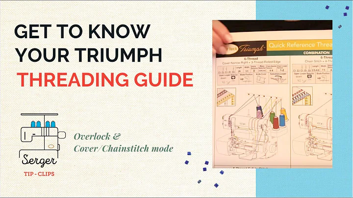 Get to Know Your Triumph Serger ~ Threading Guide