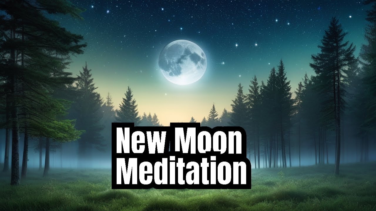 New Moon - Guided Meditation - YouTube