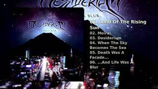 Dessiderium — Life Was a Blur
