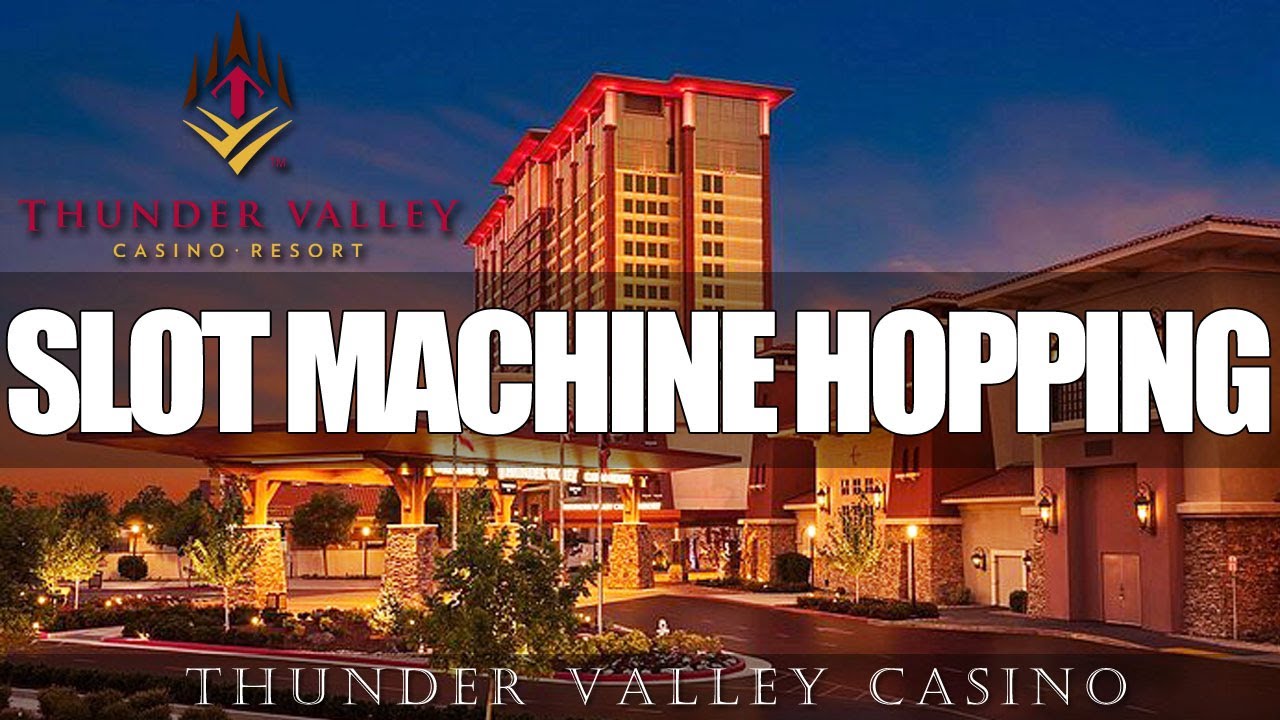 xổ số 20bet Slot Machine HOPPING at THUNDER VALLEY CASINO