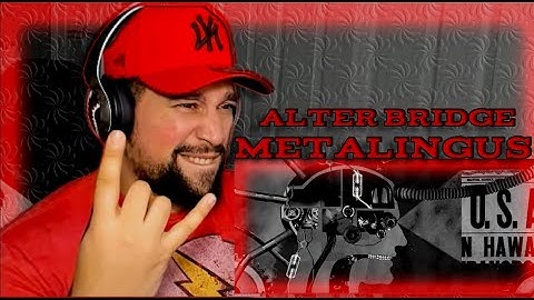 First time listening to - Alter Bridge - Metalingus (edges theme song)