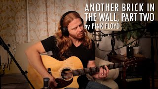 Video thumbnail of ""Another Brick in the Wall, Part Two" by Pink Floyd - Adam Pearce (Acoustic Cover)"