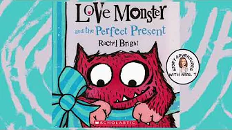 Love Monster and the Perfect Present read aloud