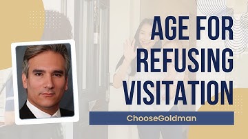 What Age Can A Child [Refuse Visitation] - Michigan Lawyers - ChooseGoldman.com