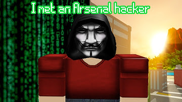 I met an Arsenal Hacker and he got destroyed (Roblox Arsenal)