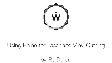 Using Rhino for Laser and Vinyl Cutting