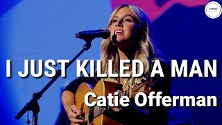 Catie Offerman - I just killed a man (Lyrics) | Sammy Lyrics