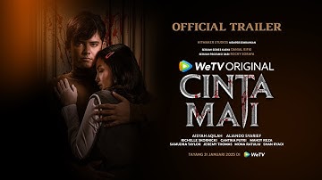 Official Trailer Cinta Mati tayang 31 Januari 2025 hanya di WeTV