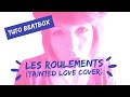 Apprendre le beatbox en s'amusant - Les Roulements (Tainted Love Cover)