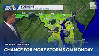 Chance for More Storms on Monday