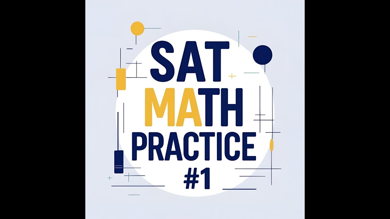 SAT Math Practice #1: Master Multiple Choice Questions Fast