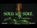 Tom westy  sold my soul official lyric helix records