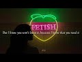 Selena Gomez - Fetish// Lyrics