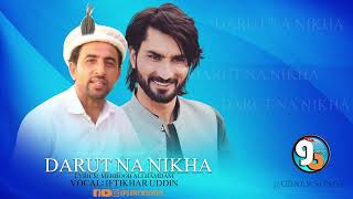 Darut Na Nikha Gb New Song 2023 Lyrics Meh Ali Vocals Iftikhar Uddin Iftikhar