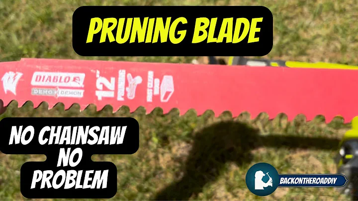 Pruning blade on reciprocating saw instead of chainsaw