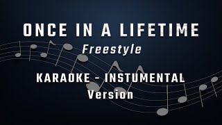 Once in a lifetime - Freestyle - KARAOKE - INSTRUMENTAL