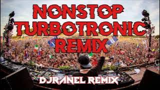 NONSTOP TURBOTRONIC REMIX | NONSTOP DISCO BOUNCE | DJRANEL REMIX 2021