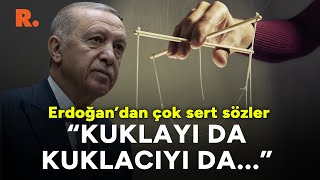 Erdoğan'dan 'yumuşama' karşıtı eleştirilere sert yanıt: Kuklayı da kuklacıyı da biliyoruz!