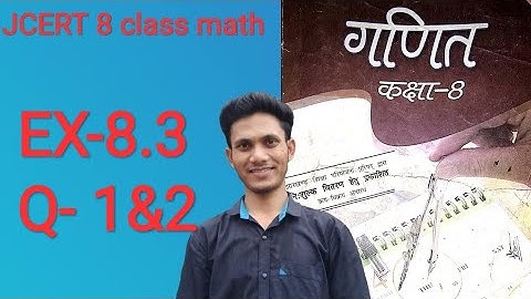 Jcert 8 class math Ex-8.3 (Q-1&2).....by hds tutorial