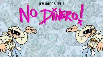 D'Maduro & Split - No Dinero
